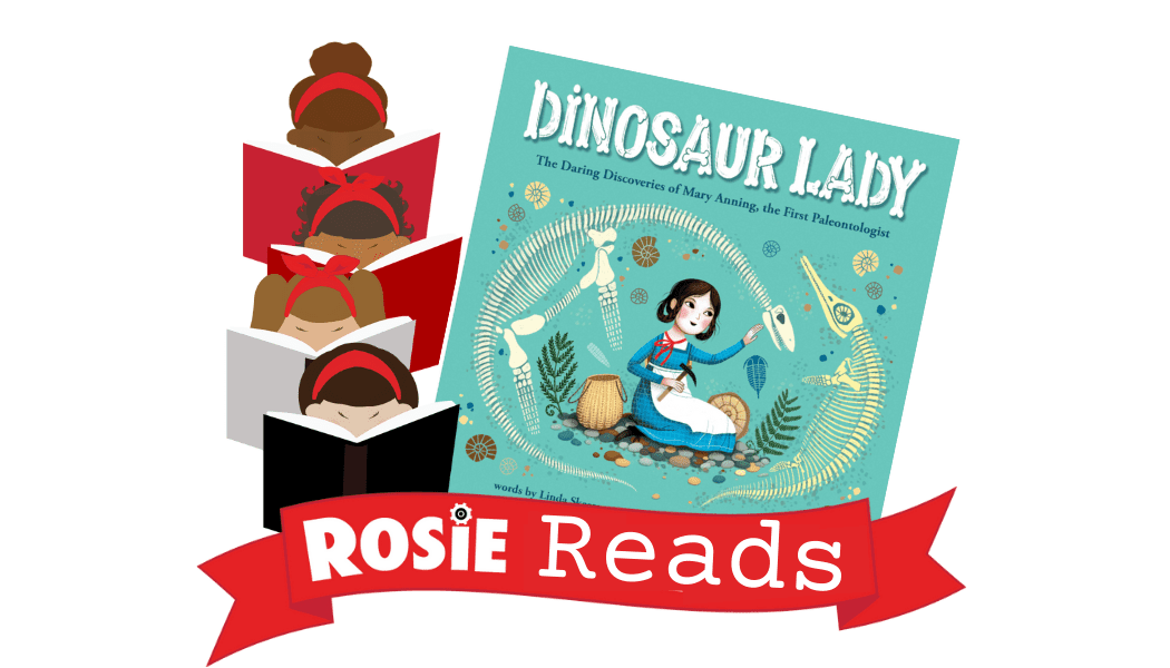 Dinosaur Lady Book Cover and Rosie Reads Banner
